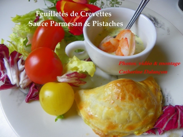 Feuillet&eacute;s aux crevettes sauce parmesan &amp; pistache